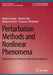 Perturbation Methods and Nonlinear Phenomena: Applications to Continuous Mechanical Systems by Angelo Luongo