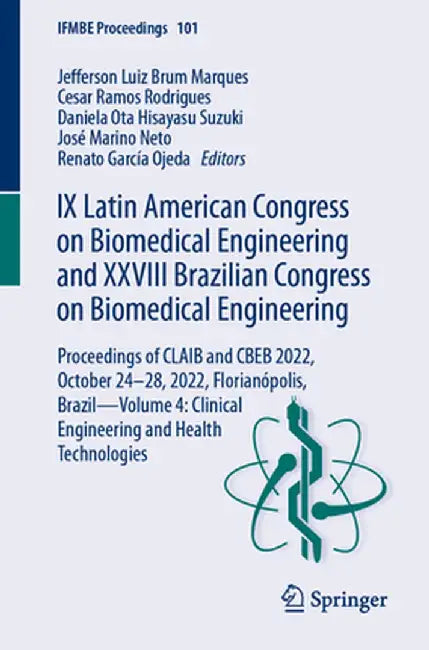 IX Latin American Congress on Biomedical Engineering and XXVIII Brazilian Congress on Biomedical Engineering: Proceedings of Claib and Cbeb 2022, Octo by Jefferson Luiz Brum Marques