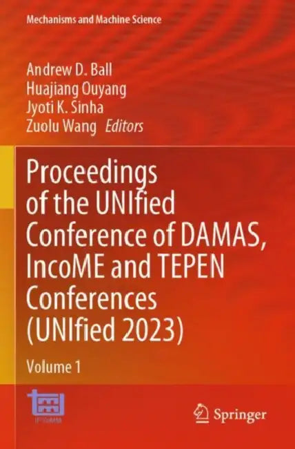 Proceedings of the UNIfied Conference of DAMAS, IncoME and TEPEN Conferences (UNIfied 2023) by Andrew D. Ball