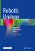 Robotic Urology by Hubert John