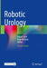 Robotic Urology by Hubert John