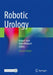 Robotic Urology by Hubert John