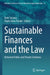 Sustainable Finances and the Law: Between Public and Private Solutions by Rute Saraiva