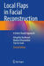 Local Flaps in Facial Reconstruction: A Defect Based Approach by Velupillai Ilankovan