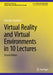 Virtual Reality and Virtual Environments in 10 Lectures by Stanislav Stankovic