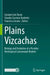 Plains Vizcachas: Biology and Evolution of a Peculiar Neotropical Caviomorph Rodent by Luciano Luis Rasia