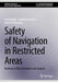 Safety of Navigation in Restricted Areas: Methods of Risk Estimation and Analysis by B?k, Andrzej