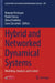 Hybrid and Networked Dynamical Systems: Modeling, Analysis and Control by Romain Postoyan