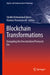 Blockchain Transformations: Navigating the Decentralized Protocols Era by Sheikh Mohammad Idrees