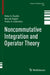 Noncommutative Integration and Operator Theory by Peter G. Dodds