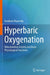 Hyperbaric Oxygenation: Mitochondrial Activity and Brain Physiological Functions by Avraham Mayevsky