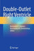 Double-Outlet Right Ventricle by Konstantin V. Shatalov