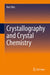 Crystallography and Crystal Chemistry by Rick Ubic