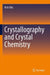 Crystallography and Crystal Chemistry by Rick Ubic