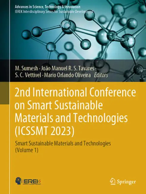 2nd International Conference on Smart Sustainable Materials and Technologies (Icssmt 2023): Smart Sustainable Materials and Technologies (Volume 1) by M. Sumesh