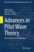 Advances in Pilot Wave Theory: From Experiments to Foundations by Paulo Castro