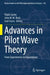 Advances in Pilot Wave Theory: From Experiments to Foundations by Paulo Castro