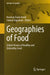 Geographies of Food: Global Visions of Healthy and Unhealthy Food by Esam Awuh, Harrison