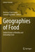Geographies of Food: Global Visions of Healthy and Unhealthy Food by Harrison Esam Awuh
