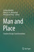 Man and Place: Creative Design Transformations by Asmaa Ibrahim