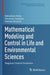 Mathematical Modeling and Control in Life and Environmental Sciences: Regional Control Problems by Sebastian Aniţa