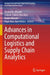 Advances in Computational Logistics and Supply Chain Analytics by Ibraheem Alharbi