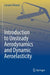 Introduction to Unsteady Aerodynamics and Dynamic Aeroelasticity by Luciano Demasi