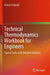 Technical Thermodynamics Workbook for Engineers: Typical Tasks with Detailed Solutions by Achim Schmidt