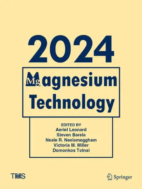 Magnesium Technology 2024 by Aeriel Leonard