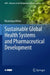 Sustainable Global Health Systems and Pharmaceutical Development by Bhavishya Mittal