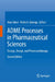 Adme Processes in Pharmaceutical Science: Dosage, Design, and Pharmacotherapy by Alan Talevi