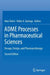 ADME Processes in Pharmaceutical Sciences: Dosage, Design, and Pharmacotherapy by Alan Talevi