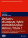 Mechanics of Composite, Hybrid and Multifunctional Materials: Proceedings of the 2023 Annual Conference & Exposition on Experimental and App by Frank Gardea