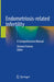 Endometriosis-Related Infertility: A Comprehensive Manual by Simone Ferrero