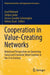 Cooperation in Value-Creating Networks: Relational Perspectives on Governing Social and Economic Value Creation in the 21st Century by Josef Wieland