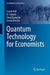 Quantum Technology for Economists by Isaiah Hull