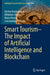 Smart Tourism-The Impact of Artificial Intelligence and Blockchain by Aristea Kontogianni