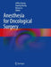 Anesthesia for Oncological Surgery by Jeffrey Huang