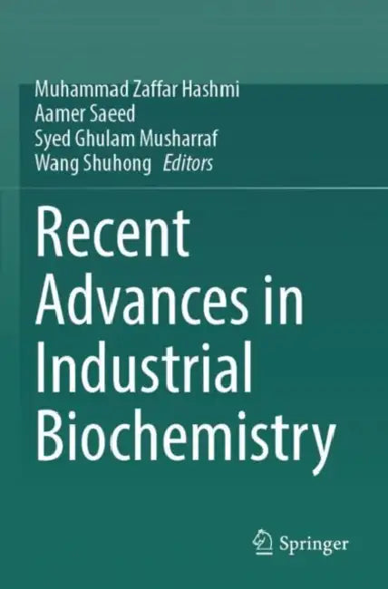 Recent Advances in Industrial Biochemistry by Muhammad Zaffar Hashmi