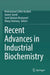 Recent Advances in Industrial Biochemistry by Muhammad Zaffar Hashmi