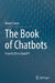 The Book of Chatbots: From Eliza to ChatGPT by Robert Ciesla