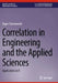 Correlation in Engineering and the Applied Sciences: Applications in R by Rajan Chattamvelli