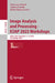 Image Analysis and Processing - Iciap 2023 Workshops: Udine, Italy, September 11-15, 2023, Proceedings, Part I by Gian Luca Foresti