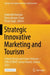Strategic Innovative Marketing and Tourism: Current Trends and Future Outlook--10th Icsimat, Ionian Islands, Greece, 2023 by Androniki Kavoura