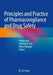 Principles and Practice of Pharmacovigilance and Drug Safety by Jimmy Jose