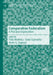 Comparative Federalism: A Pluralist Exploration by Félix Mathieu