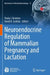 Neuroendocrine Regulation of Mammalian Pregnancy and Lactation by Paula J. Brunton