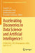 Accelerating Discoveries in Data Science and Artificial Intelligence I: Icdsai 2023, Liet Vizianagaram, India, April 24-25 by Frank M. Lin