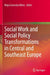 Social Work and Social Policy Transformations in Central and Southeast Europe by Maja Gerovska Mitev