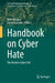 Handbook on Cyber Hate: The Modern Cyber Evil by Anne Wagner